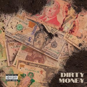 Dirty Money (feat. Fundmental) (Explicit)