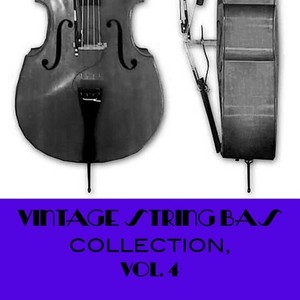 Vintage String Bass Collection, Vol. 4