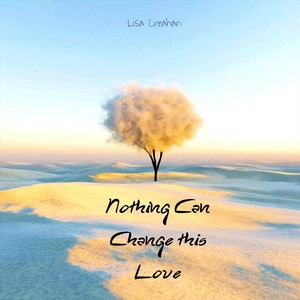 Nothing Can Change This Love