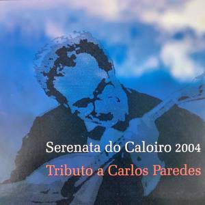 Serenata ao Caloiro 2004 - Tributo a Carlos Paredes