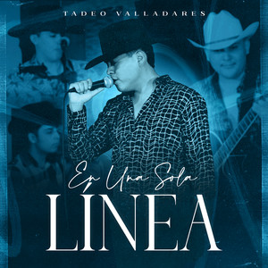 Tadeo Valladares - En Una Sola Línea