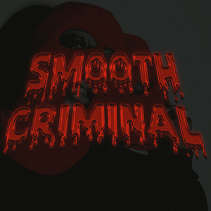 Smooth Criminal (Explicit)