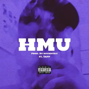 HMU (feat. _Tapp) [Explicit]