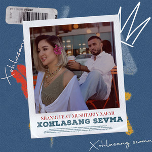 Xohlasang Sevma (feat. Mushtariy Zafar)