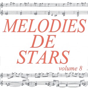 Mélodies de stars volume 8