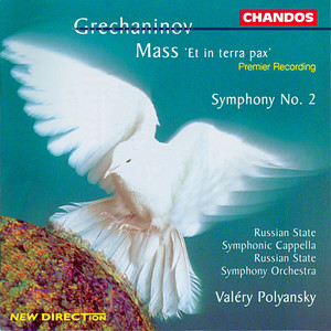 Grechaninov: Mass "Et in terra pax" & Symphony No. 2