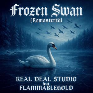 Frozen Swan (Remastered|feat. FlammableGold)