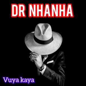 Dr nhanha (vuya kaya) (feat. Peter hlungwani style)