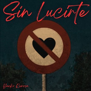 Sin Lucirte (Explicit)