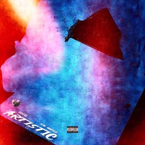 Artistic (feat. 115Tri) [Explicit]