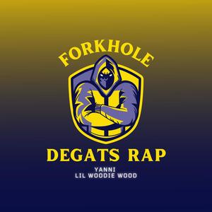 Forkhole (feat. Yanni & Degats Rap) [Explicit]