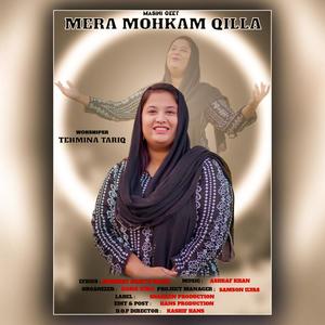 Mera Mohkam Qilla (feat. Tehmina Tariq)