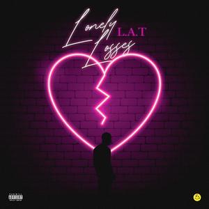 Lonely Losses (Explicit)