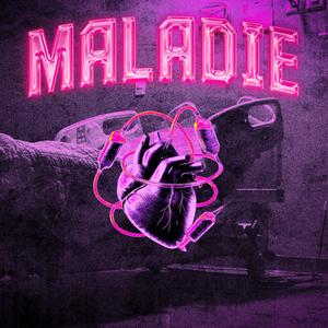 Maladie