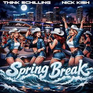 SPRING BREAK (feat. Nick Kish) (Explicit)