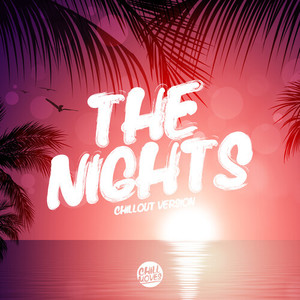 The Nights (Chill Out Version)