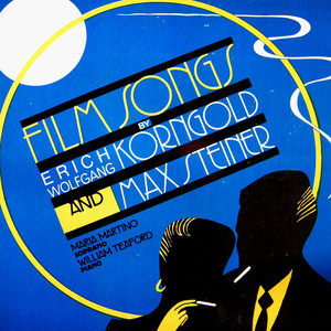 Film Songs Of Korngold & Steiner