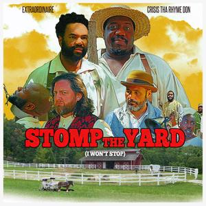 Stomp The Yard (I Won't Stop) (Explicit)