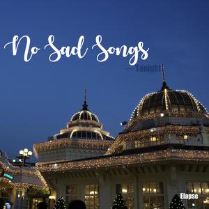 No Sad Songs