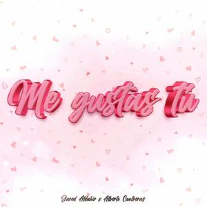 Me gustas tú (feat. Alberto Contreras) [Explicit]