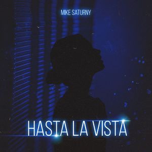 Hasta La Vista