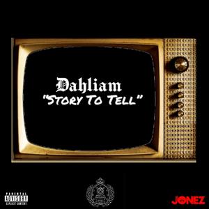 Story To Tell (Explicit)