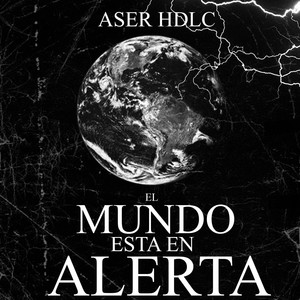 El Mundo Esta en Alerta (Explicit)