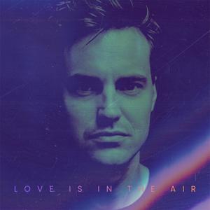 Love Is In The Air