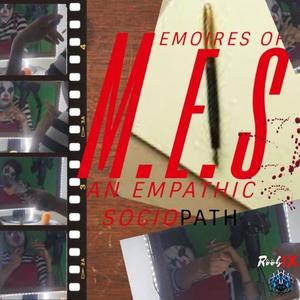 Memoires of an Empathic Sociopath (Explicit)