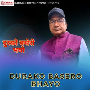 Durako Basero Bhayo