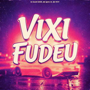 Vixi Fudeu (Explicit)