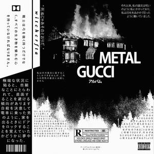 METAL GUCCI (Explicit)