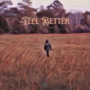 Feel Better (Explicit)