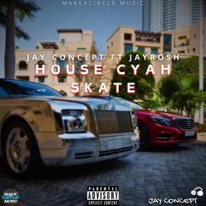 House Cyah Skate (feat. Jayrosh) [Sped up]