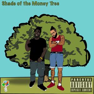 Shade Of The Money Tree (feat. Alexander Williams) [Explicit]