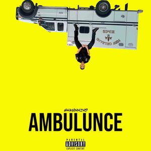 Ambulunce (Explicit)