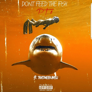 Don't Feed the Fish, Pt. 2 (Explicit)