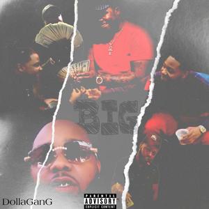 BIG (feat. Dolla$ign Dee) [Explicit]