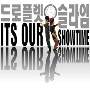 It's Our Showtime