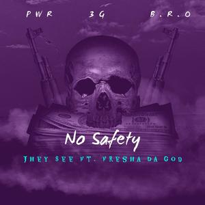 No Safety (feat. Fresha Da God) [Explicit]