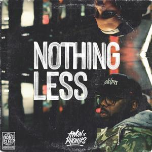 Nothing Less (Explicit)