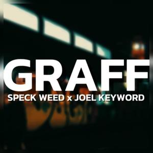 Graff (feat. Joel Keyword) (Explicit)