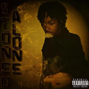 Stoned Alone (Explicit)