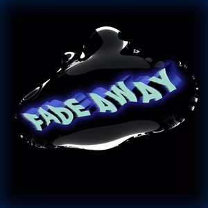 Fade Away