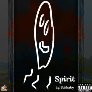 Spirit (Explicit)