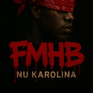 Nu Karolina - FMHB (Explicit)