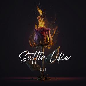 Suttin Like (Explicit)