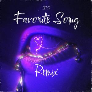 Favorite Song (Remix|Explicit)