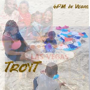 4PM Vegas (Explicit)