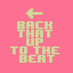Back That Up To The Beat (Extended Mix)
